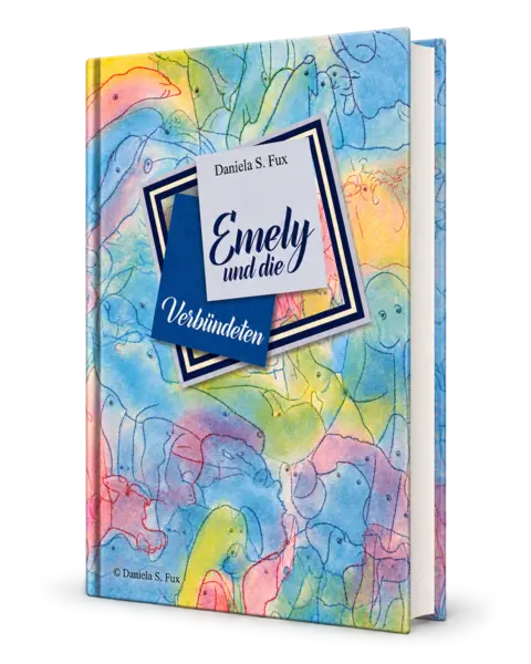 Emely und die Verbündeten als farbiges Hardcover in Dreiviertelansicht.
